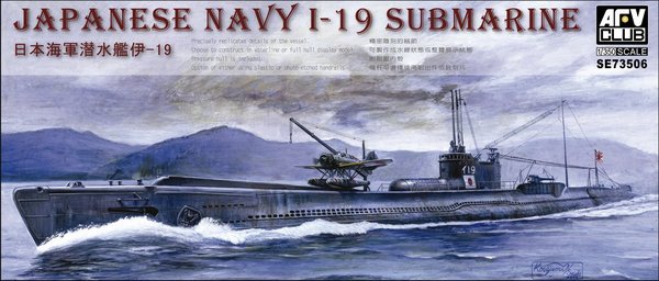 AFV Club 73506 Japanese Navy I-19 Submarine